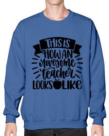 This Is How An Awesome Style 1542# - teacher- Sweatshirt - Crew