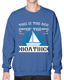This is the age of the Boating 43# - boats- Sweatshirt - Crew