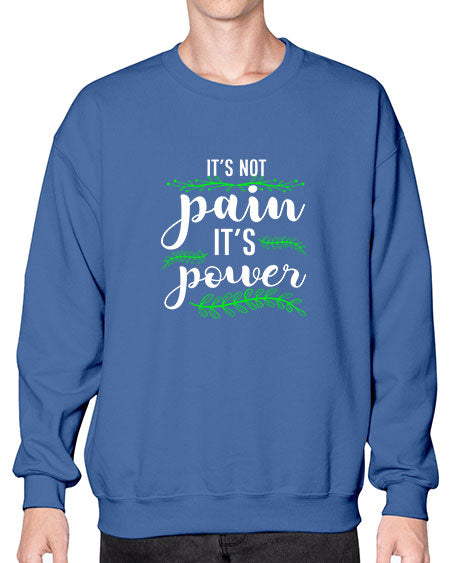 WomensitsnotpainitspowerInspirationalpregnancydoula1653# - doubla- Sweatshirt - Crew