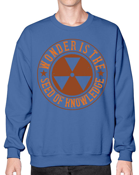 Wonder is the seed of knowledge 296# - general science- Sweatshirt - Crew