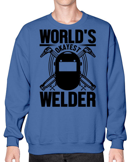 Worlds okayest Style 1666# - welder- Sweatshirt - Crew