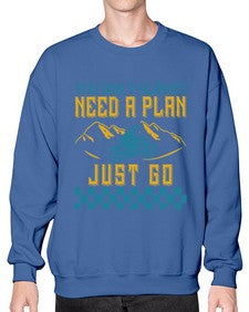 You dont always need a plan just go 82# - motorcycle- Sweatshirt - Crew