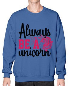 always be a unicorn 10# - unicorn- Sweatshirt - Crew