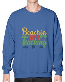 beachin not teaching Style 64# - teacher- Sweatshirt - Crew