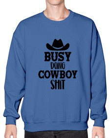 busy doing cowboy shit 283# - western- Sweatshirt - Crew