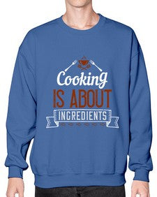 cooking is about ingredients 130# - cooking- Sweatshirt - Crew