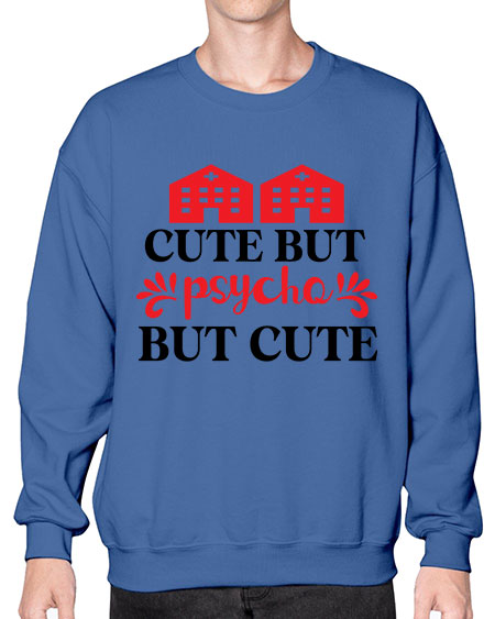 cute but psycho but cute 277# - general science- Sweatshirt - Crew