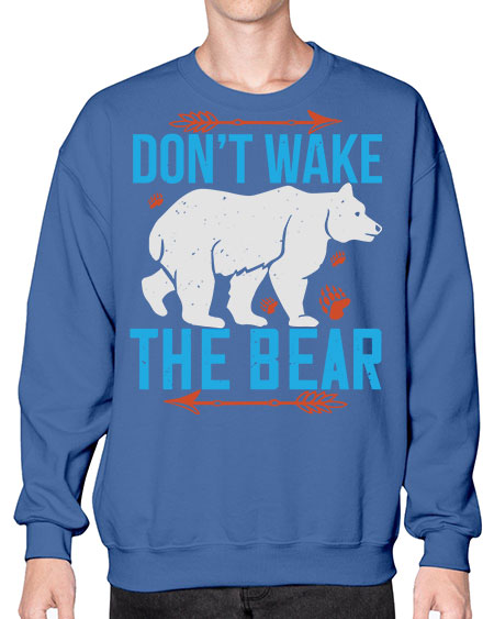 don’t wake the bear 101# - bears - animals- Sweatshirt - Crew
