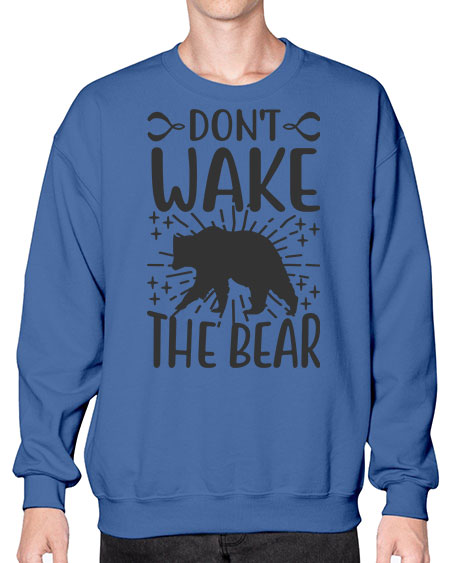 dont wake the bear 97# - bears - animals- Sweatshirt - Crew