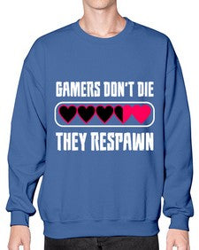 gamers dont die they respawn 91# - video games- Sweatshirt - Crew