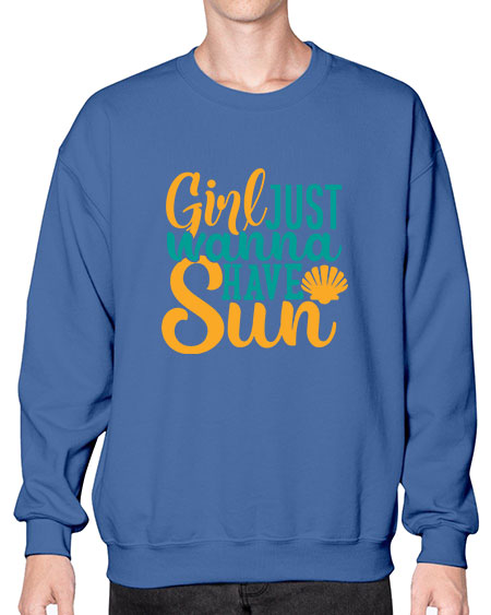 girls just wanna have sun Style 101# - summer- Sweatshirt - Crew