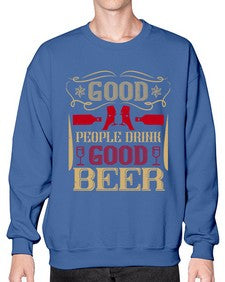 good people drink good beer 181# - drinking- Sweatshirt - Crew