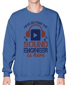have no fear the sound engineer is here Style 174# - engineer- Sweatshirt - Crew