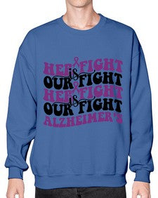 her fight is our fight alzheimer s 156# - alzheimers- Sweatshirt - Crew
