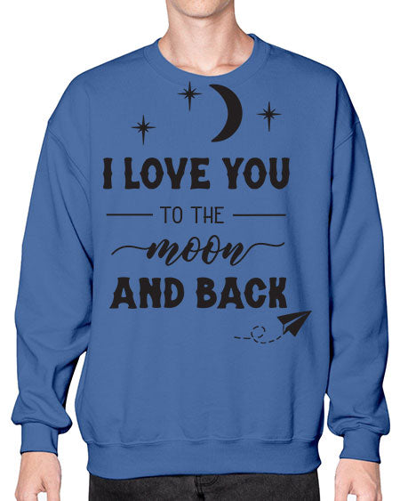 i love you to the moon and back 5# - moon- Sweatshirt - Crew