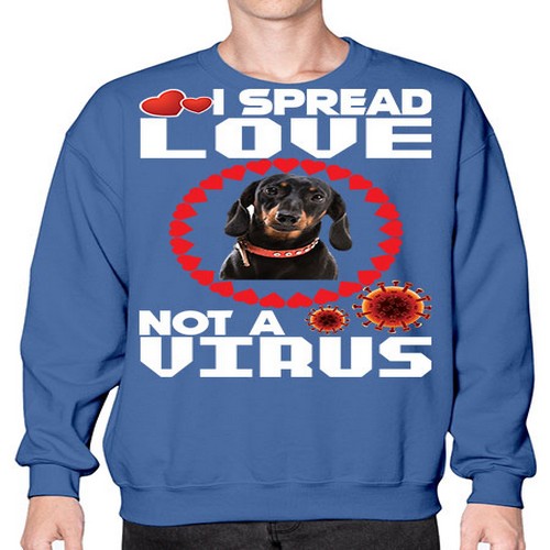 i spread love not a virus shirt for dachshund dog lovers 178# - dogs- Sweatshirt - Crew