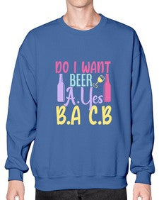 i want beer ayes ba cb 250# - beer- Sweatshirt - Crew