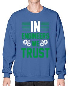 in engineers we trust design 987# - engineer- Sweatshirt - Crew
