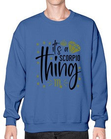 its a scorpio thing 262# - scorpio- Sweatshirt - Crew