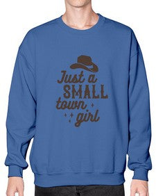just a small town girl 687# - western- Sweatshirt - Crew