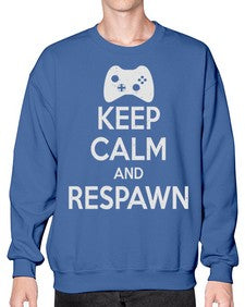 keep calm and respawn 134# - video games- Sweatshirt - Crew