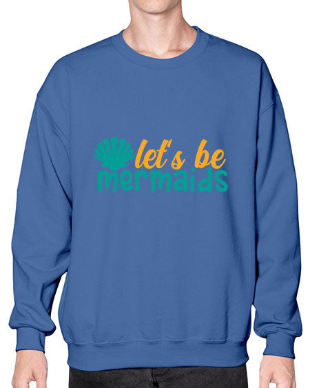 lets be mermaids Style 93# - summer- Sweatshirt - Crew