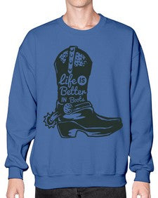 life is better in boots 730# - western- Sweatshirt - Crew