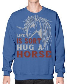 life is sort hug a horse Style 28# - horse- Sweatshirt - Crew