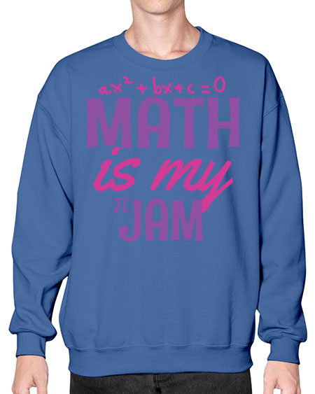 math is my jam 34# - pi- Sweatshirt - Crew
