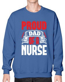 proud dad of a nurse Style 1337# - nurse- Sweatshirt - Crew