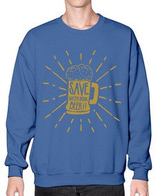 save water drink beer 1517# - beer- Sweatshirt - Crew
