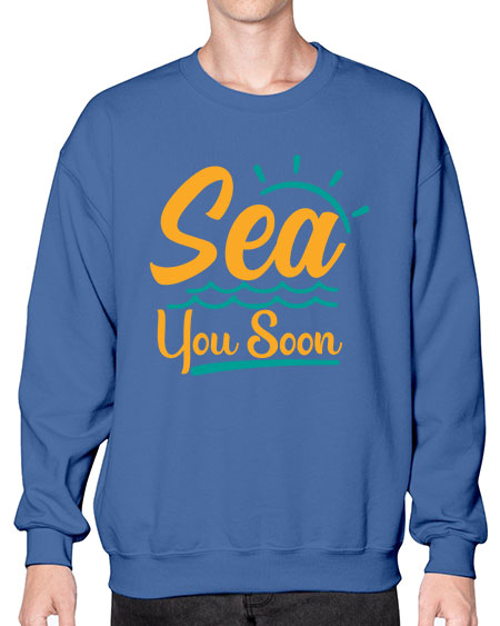 sea you soon Style 76# - summer- Sweatshirt - Crew
