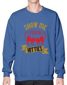 show me your kitties Style 115# - cats- Sweatshirt - Crew