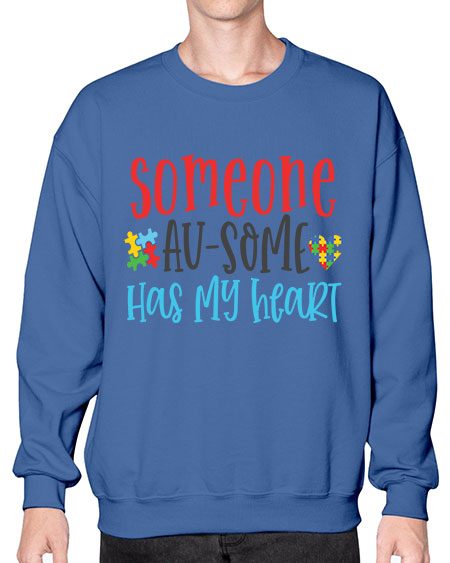 someone ausome has my heart Style 40# - autism- Sweatshirt - Crew