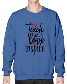 teach love inspire Style 369# - teacher- Sweatshirt - Crew