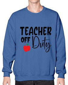 teacher off duty Style 377# - teacher- Sweatshirt - Crew