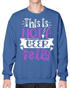 this is not a beer belly 1648# - beer- Sweatshirt - Crew