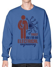trust me Im an electrical engineering Style 454# - engineer- Sweatshirt - Crew