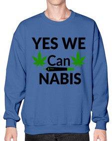 yes we cannabis 1262# - marijuana- Sweatshirt - Crew