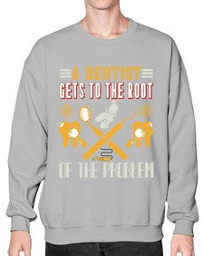 A dentist gets to the root Style 7# - dentist- Sweatshirt - Crew