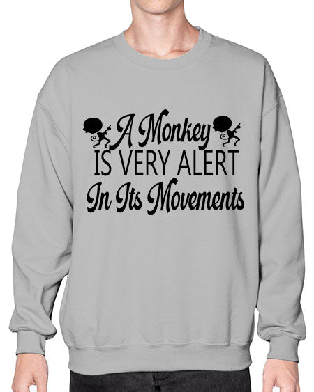 A monkey is very alert  - monkey- Sweatshirt - Crew