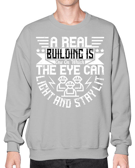A real building is one on which the eye can light and stay lit Style 22# - architect- Sweatshirt - Crew