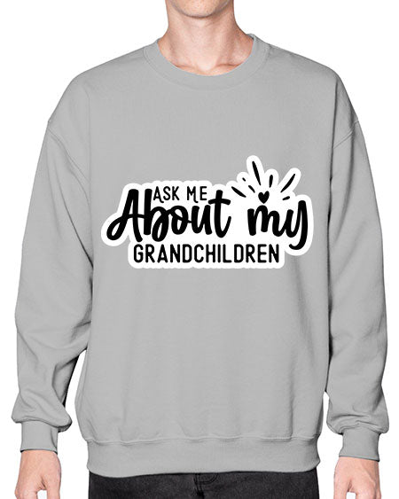 Ask Me About My Grandchildren 271# - baby- Sweatshirt - Crew