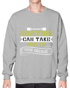 Boating can take you to your dreams 50# - boats- Sweatshirt - Crew