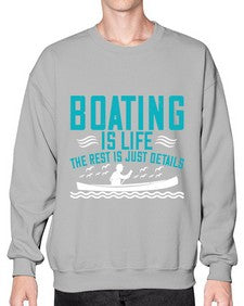 Boating is life the rest is just details 2# - boats- Sweatshirt - Crew