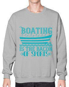 Boating is the Bacon of sports 5# - boats- Sweatshirt - Crew