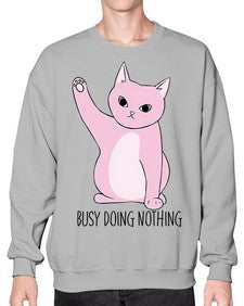 Busy Doing Nothing - cats- Sweatshirt - Crew