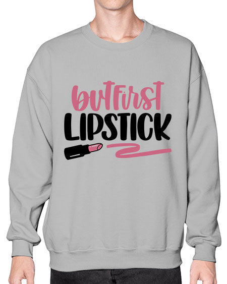 But First Lipstick Style 118# -makeup Sweatshirt - Crew