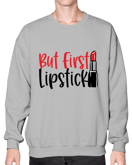 But First Lipstick Style 246# -makeup Sweatshirt - Crew