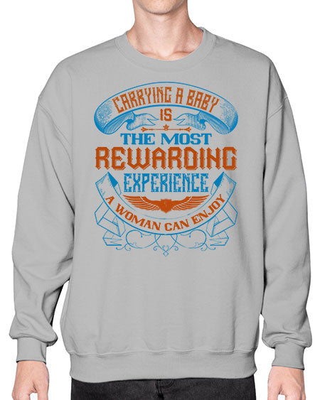 Carrying a baby is the most rewarding experience a woman can enjoy Style 288# - baby- Sweatshirt - Crew